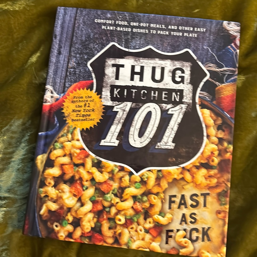 Thug Kitchen 101 cookbook vegan vegetarian plant based